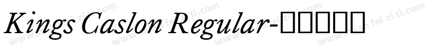 Kings Caslon Regular字体转换